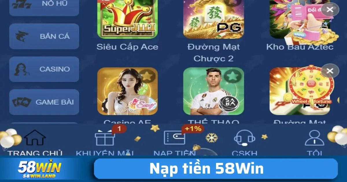 Nạp Tiền 58Win 1 Trước khi bắt đầu nạp tiền 58Win, người chơi cần hiểu rõ các bước để thực hiện quy trình này một cách dễ dàng và hiệu quả.
