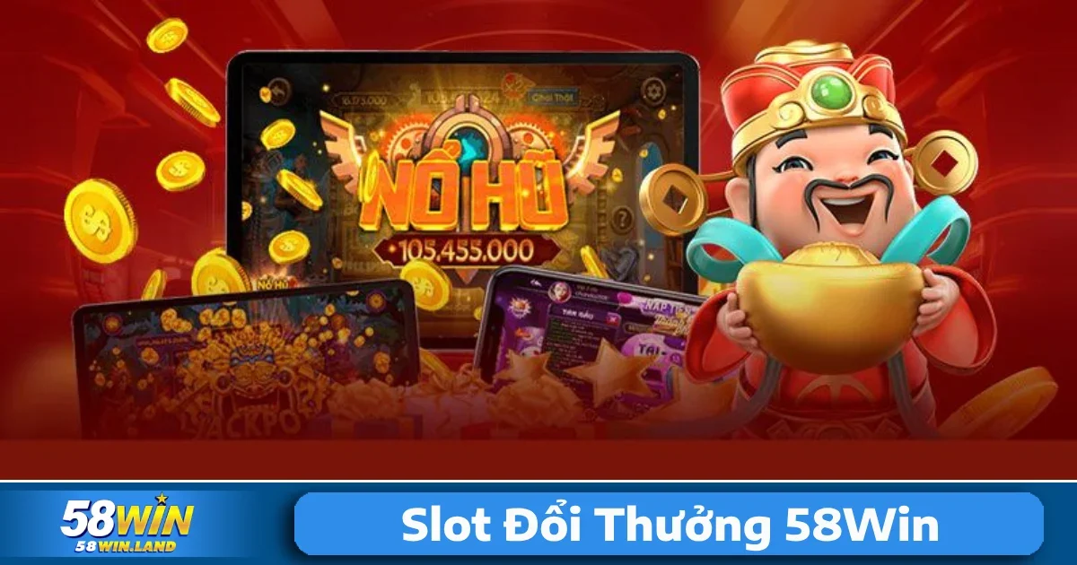 Slot Đổi Thưởng 58Win Quay Dễ Trúng Lớn Thưởng Hấp Dẫn 2 Slot đổi thưởng 58WIN nổi bật như một mô hình tiên tiến, tích hợp nhiều tính năng vượt trội giúp người chơi dễ dàng tham gia và thưởng thức các trò chơi đa dạng.