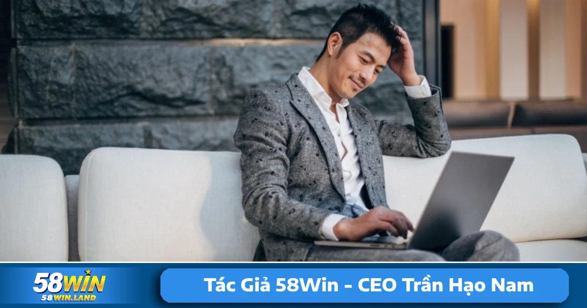 Tác Giả 58Win 2 Trần Hạo Nam không chỉ là một CEO mà còn là một nhà lãnh đạo có tầm nhìn. Ông đã đưa ra nhiều quyết định quan trọng cho sự phát triển của 58Win